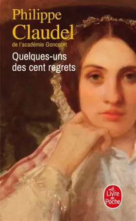 Couverture du produit · Quelques-uns des cent regrets