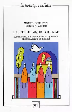 Couverture du produit · La République sociale : Contribution à l'étude de la question démocratique en France