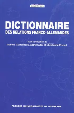 Couverture du produit · Dictionnaire des relations franco-allemandes