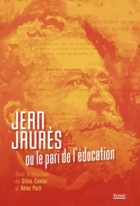 Couverture du produit · JEAN JAURÈS ou le pari de l'éducation