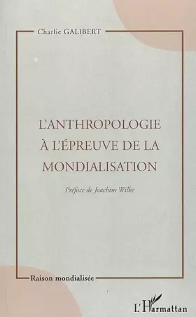 Couverture du produit · L'anthropologie à l'épreuve de la mondialisation