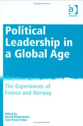 Couverture du produit · Political Leadership in a Global Age: The Experience of France and Norway