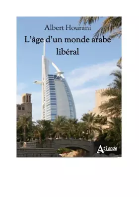 Couverture du produit · L'âge d'un monde arabe libéral