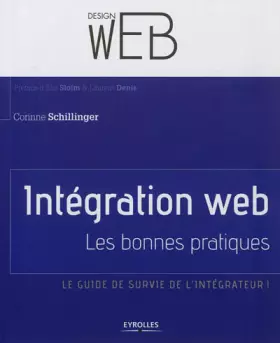 Couverture du produit · Intégration web : Les bonnes pratiques. Le guide de survie de l’intégrateur !
