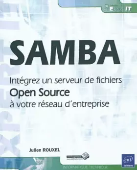 Couverture du produit · SAMBA - Intégrer un serveur de fichiers Open Source à votre réseau d'entreprise