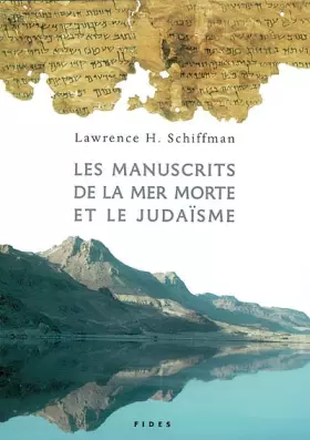 Couverture du produit · Les Manuscrits de la Mer Morte et le Judaïsme