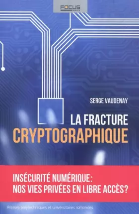 Couverture du produit · La fracture cryptographique