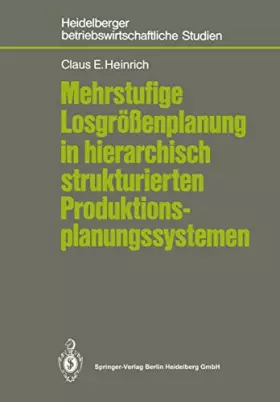 Couverture du produit · Mehrstufige Losgrößenplanung in Hierarchisch Strukturierten Produktionsplanungssystemen (Betriebswirtschaftliche Studien) (Germ
