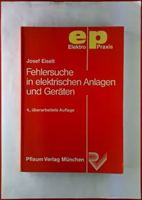 Couverture du produit · Fehlersuche in elektrischen Anlagen und Geräten (Elektro-Praxis)