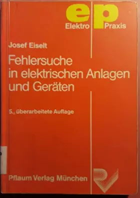 Couverture du produit · Fehlersuche in elektrischen Anlagen und Geräten (Elektro-Praxis)