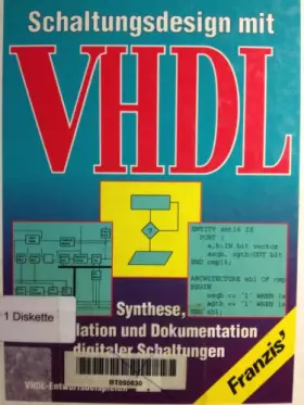 Couverture du produit · Schaltungsdesign mit VHDL: Synthese, Simulation und Dokumentation digitaler Schaltungen