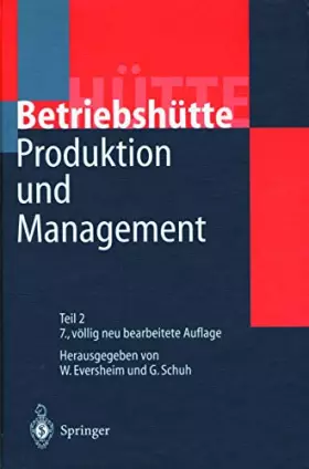 Couverture du produit · Produktion und Management »Betriebshütte«: Betriebshütte Teil 1 und 2