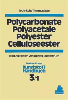 Couverture du produit · Kunststoffhandbuch, 11 Bde. in 17 Tl.-Bdn., Bd.3/1, Technische Thermoplaste: Kunststoff-Handbuch 3/1. Technische Thermoplaste