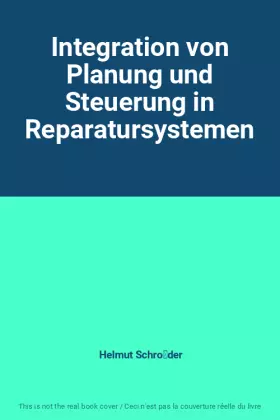 Couverture du produit · Integration von Planung und Steuerung in Reparatursystemen