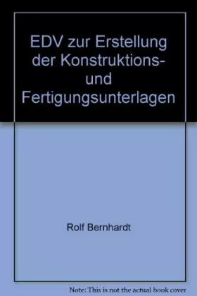 Couverture du produit · EDV zur Erstellung der Konstruktions- und Fertigungs-Unterlagen (Kontakt & Studium)