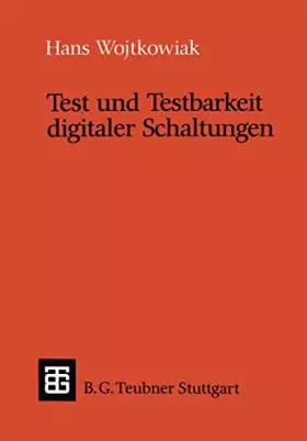 Couverture du produit · Test und Testbarkeit Digitaler Schaltungen (Leitfäden und Monographien der Informatik) (German Edition): Mit 18 Aufg. m. Lös.