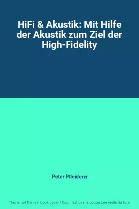 Couverture du produit · HiFi & Akustik: Mit Hilfe der Akustik zum Ziel der High-Fidelity