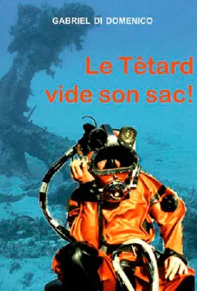 Couverture du produit · Le Tetard Vide Son Sac
