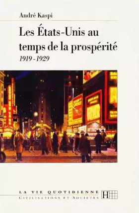 Couverture du produit · Les Etats-Unis au temps de la prospérité : 1919-1929