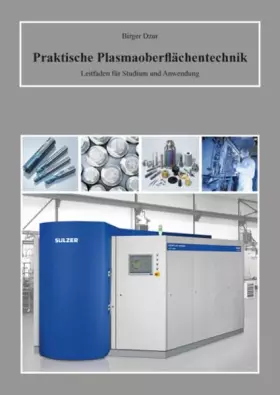 Couverture du produit · Praktische Plasmaoberflächentechnik: Leitfaden für Studium und Anwendung