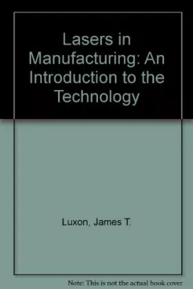 Couverture du produit · Lasers in Manufacturing: An Introduction to the Technology