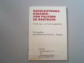 Couverture du produit · Hochleistungskeramik: von Pulvern zu Bauteilen. Forschungs- und Technologietrends