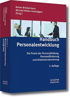 Couverture du produit · Handbuch Personalentwicklung: Die Praxis der Personalbildung, Personalförderung und Arbeitsstrukturierung