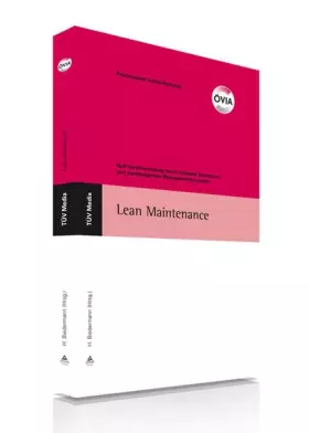 Couverture du produit · Lean Maintenance: Null-Verschwendung durch schlanke Strukturen und wertsteigernde Managementkonzepte, 25. Instandhaltungsforum 