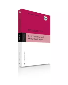 Couverture du produit · Total Productive and Safety Maintenance: Produktionsstätten, Prozesse und Anlagen sicher und effizient gestalten, 26. Instandha