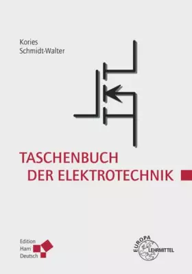 Couverture du produit · Taschenbuch der Elektrotechnik: Grundlagen und Elektronik