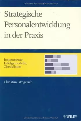 Couverture du produit · Strategische Personalentwicklung in der Praxis: Instrumente, Erfolgsmodelle, Checklisten