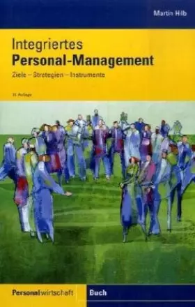 Couverture du produit · Integriertes Personalmanagement: Ziele, Strategien, Instrumente