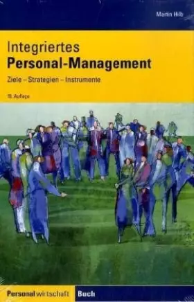 Couverture du produit · Integriertes Personalmanagement: Ziele, Strategien, Instrumente