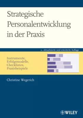 Couverture du produit · Strategische Personalentwicklung in der Praxis: Instrumente, Erfolgsmodelle, Checklisten, Praxisbeispiele
