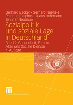 Couverture du produit · Sozialpolitik und soziale Lage in Deutschland: Band 2: Gesundheit, Familie, Alter und Soziale Dienste