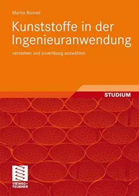 Couverture du produit · Kunststoffe in der Ingenieuranwendung: verstehen und zuverlässig auswählen