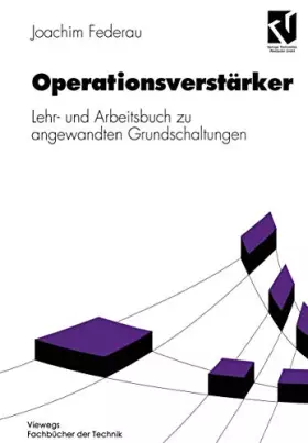 Couverture du produit · Operationsverstärker: Lehr- und Arbeitsbuch zu angewandten Grundschaltungen (Viewegs Fachbücher der Technik)