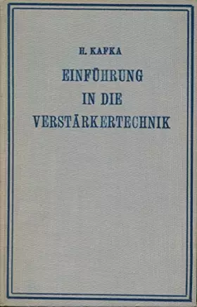 Couverture du produit · Einf?hrung in Die Verst?rkertechnik. Unter Besonderer Ber?cksichtigung Der Geometrischen Behandlung Von Verst?rkeraufgaben