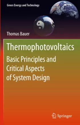 Couverture du produit · Thermophotovoltaics: Basic Principles and Critical Aspects of System Design (Green Energy and Technology)
