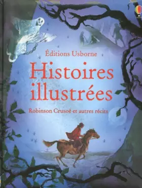 Couverture du produit · Histoires illustrées - Robinson Crusoé et autresrécits