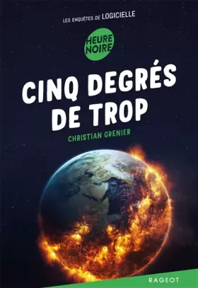 Couverture du produit · Cinq degrés de trop: Les enquêtes de Logicielle