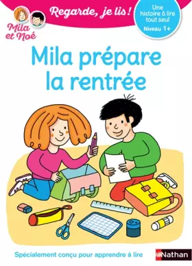 Couverture du produit · Mila prépare la rentrée - Regarde, je lis avec Mila et Noé - Lecture CP niveau 1+