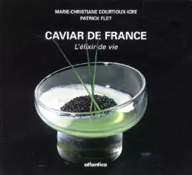 Couverture du produit · Caviar de France : L'élixir de vie
