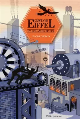 Couverture du produit · Gustave Eiffel et les âmes de fer