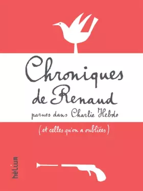 Couverture du produit · Chroniques de Renaud: Parues dans Charlie Hebdo (et celles qu'on a oubliées)