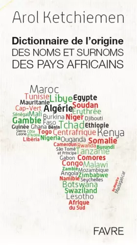 Couverture du produit · Dictionnaire de l'origine des noms et surnoms des pays africains