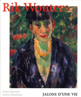 Couverture du produit · Rik Wouters. Jalons d'une vie