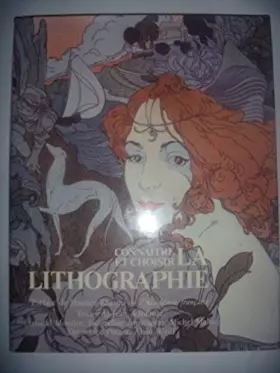 Couverture du produit · Connaitre et choisir La lithographie
