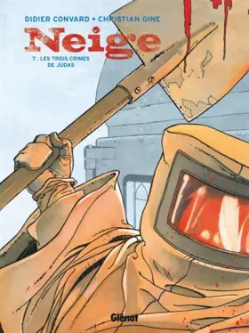 Couverture du produit · Neige, tome 7, Les Trois Crimes de Judas