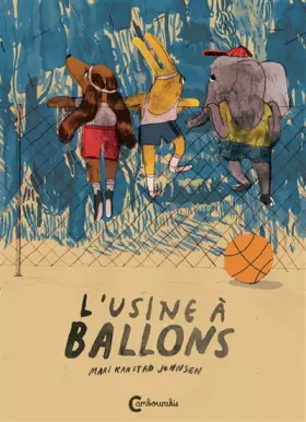 Couverture du produit · L'usine à ballons